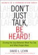 Don't Just Talk, Be Heard