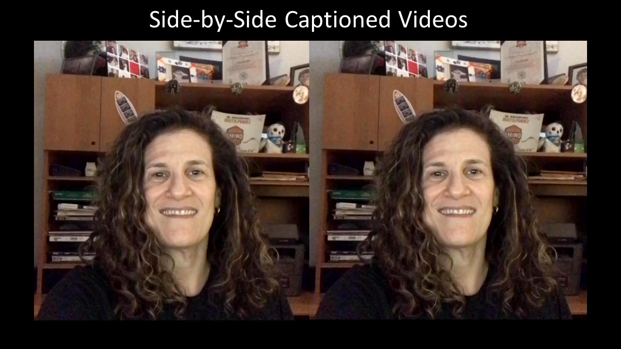 Screenshot of a video with Meryl on both left and right side: "Side-by-Side Captioned Videos"